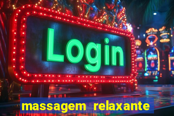 massagem relaxante em betim